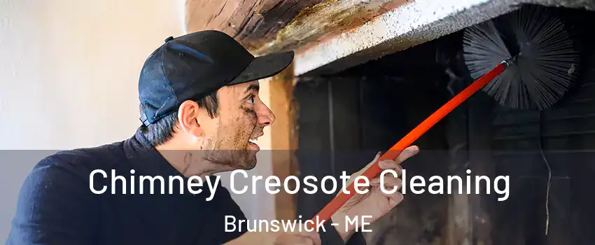  Chimney Creosote Cleaning Brunswick - ME