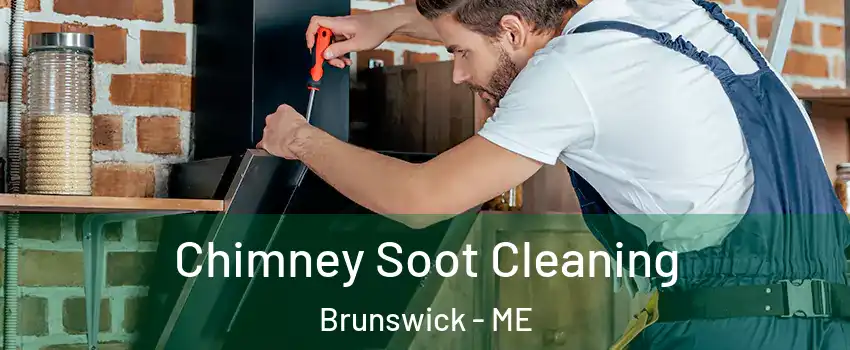  Chimney Soot Cleaning Brunswick - ME