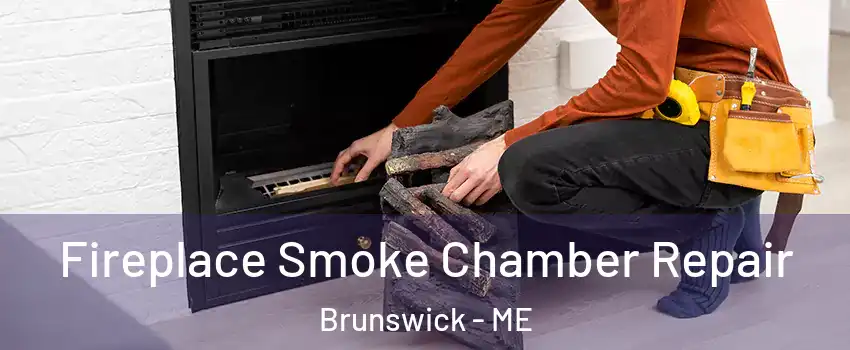  Fireplace Smoke Chamber Repair Brunswick - ME